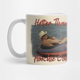 Alan Jackson - Hotter Than A Hoochie Coochie Mug